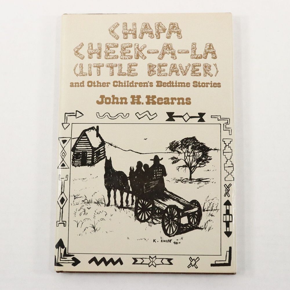 Chapa Cheek-A-La (Little Beaver) by John H. Kearns Hardcover Bedtime Stories
